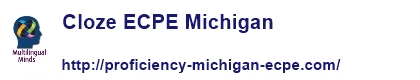 Cloze ECPE MICHIGAN Cloze ECPE MICHIGAN